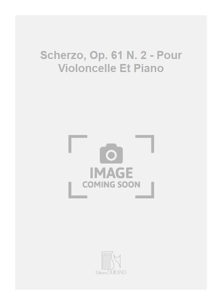 Scherzo, Op. 61 N. 2 - Pour Violoncelle Et Piano